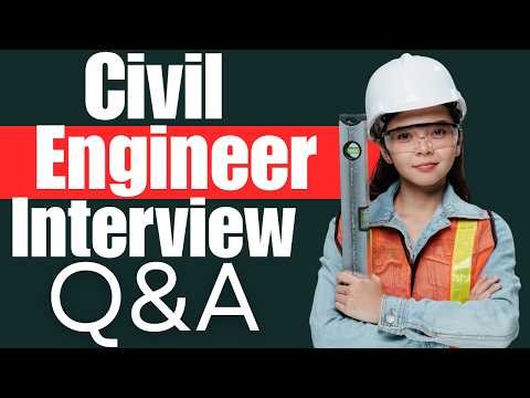25 Critical Civil Engineer Questions Every Candidate Should Answer
