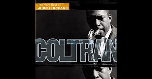 The Very Best of John Coltrane by John Coltrane on Apple Music