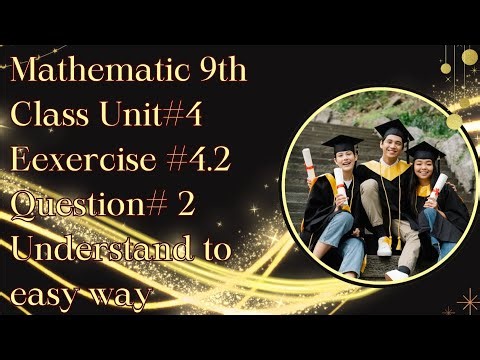 9th class math exercise 4.2||Math 9th class exercise 4.2