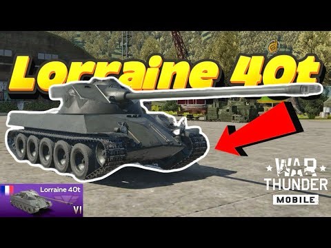 Lorraine 40t | War Thunder Mobile | French Autoloader