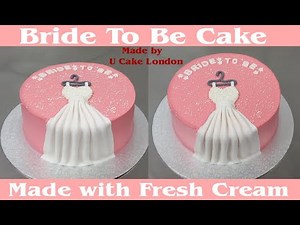 How to make a bride to be cake