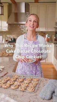 Why This Recipe Works: Cake Batter Chocolate Chip Cookies! | Sally's Baking