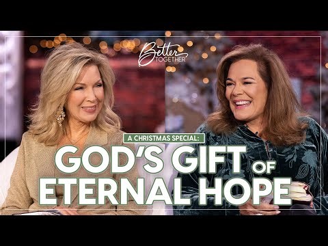 How God’s Gift of Salvation Gives Purpose for Today | 2025 CHRISTMAS SPECIAL | Better Together