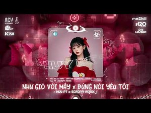 NHƯ GIÓ VỚI MÂY (BẢN FULL CHUẨN DANCE TIKTOK) Và Nếu Như Anh Được Làm Mây Bay Hot Trend TikTok 2025