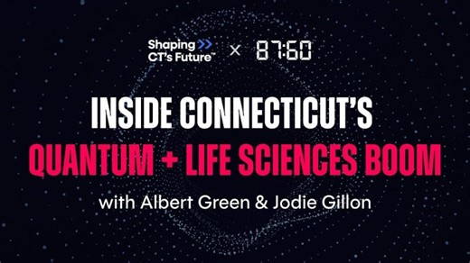 Inside Connecticut’s Quantum + Life Sciences Boom with Albert Green Jodie Gillon | Connecticut Academy of Science and Engineering