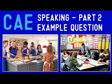 CAE Speaking Exam - Part Two Example: Student Activities
