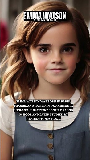 Exploring Emma Watson's Childhood: From Paris to Oxfordshire | Q&A #Shorts #ChildhoodJourney