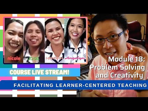 Facilitating of Learning : Problem Solving and Creativity