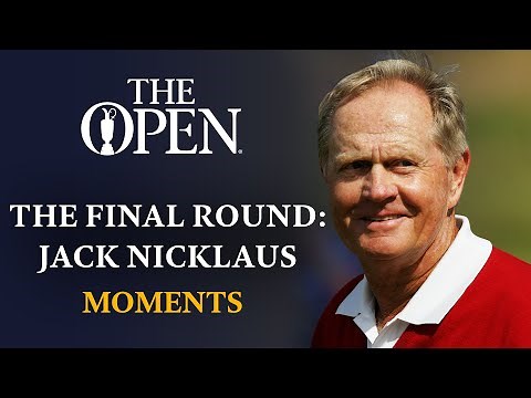 Open Moments: The Final Round | Jack Nicklaus | 134th Open Championship