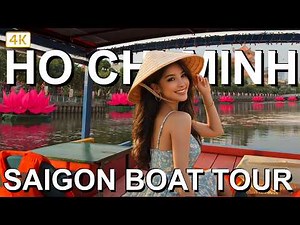 Ho Chi Minh City Tour 🇻🇳 Saigon River Boat Ride | Vietnam 4K Travel Experience