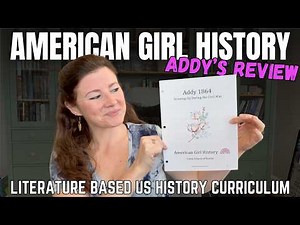 American Girl US History Curriculum Review || Addy's Unit || Little School of Smiths
