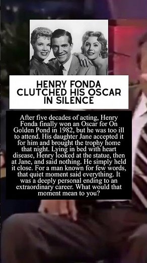 Henry Fonda Clutched His Oscar in Silence #story