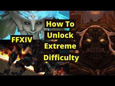 Final Fantasy 14 How To Unlock Extreme Difficulty -Garuda -Titan -Ifrit 2021
