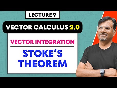 Stokes' Theorem | Vector Integration | Vector Calculus 2.O by GP Sir
