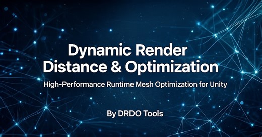 Dynamic Render Distance & Optimization | Utilities Tools | Unity Asset Store
