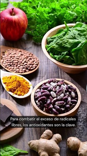 ¿Qué son los radicales libres y cómo neutralizarlos?