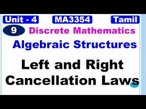 Discrete Mathematics| MA3354|Algebraic Structures in Tamil|Left and Right Cancellation Laws in Tamil