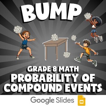 Probability of Compound Events BUMP Math Game | No Prep Grade 8 Review