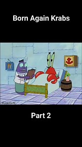 Spongebob SquarePants | Born Again Krabs | Part 2 #spongebobsquarepants #spongebob #patrickstar #squidward #kartun #animasi #viral #fyp | Pecinta Kartun