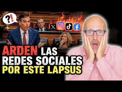 🔥 ARDEN LAS REDES SOCIALES POR EL LAPSUS DE SANCHEZ AYER EN EL CONGRESO🔥