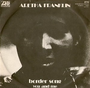 Aretha Franklin - Border Song