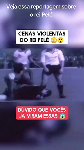 Histórias de Agressividade e Superação de Pelé no Futebol