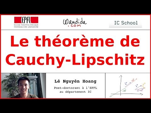 Le théorème de Cauchy-Lipschitz | Lê Nguyên Hoang