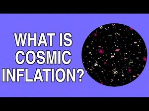WHAT IS COSMIC INFLATION? | THEORY OF INFLATION EXPLAINED SIMPLY