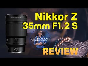 Nikkor Z 35mm F1.2 S Review | Big Size, Big Price, Massive Performance