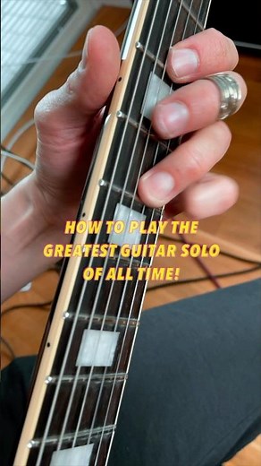 How To Play the Greatest Guitar Solo Of All Time!