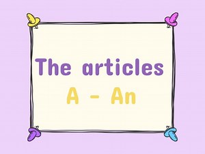 The articles A - An
