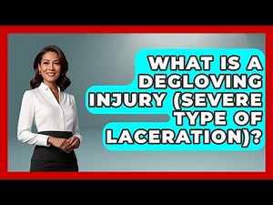 What Is A Degloving Injury (severe Type Of Laceration)? - The Health Brief