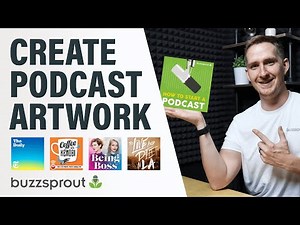 How to Create Stunning Podcast Artwork [2021]