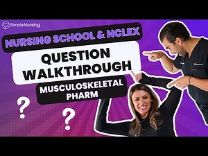 Musculoskeletal Pharmacology NCLEX Question Review | Tricky Questions and How to Answer Them
