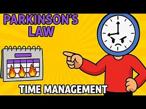 Parkinson's Law - How Successful People Manage Their Time