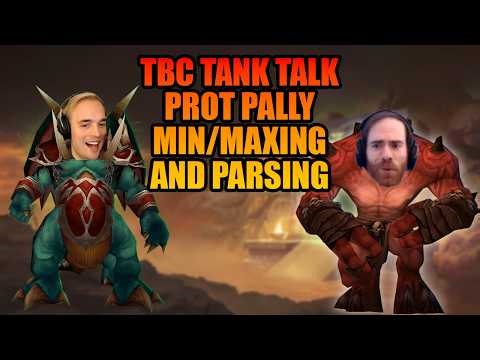 TBC Tank Talk: Prot Pally Min/Maxing and Parsing with @Riyaniwow 