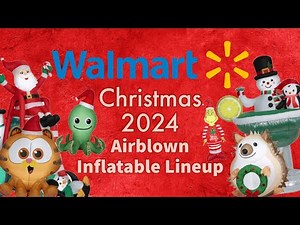 Walmart Christmas 2024 Airblown Inflatable Lineup