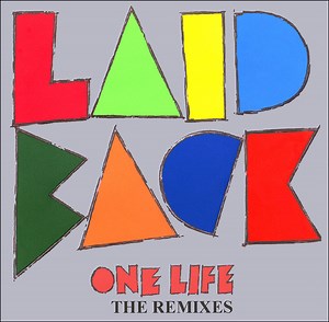 Laid Back - One Life - The Remixes