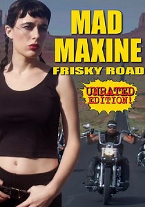Mad Maxine: Frisky Road - watch streaming online