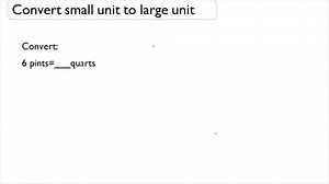 Converting Small Units to Large Units (English Units) ( Video ) | Measurement