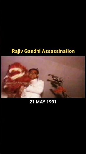 Rajiv Gandhi Assassination ,21 May 1991.