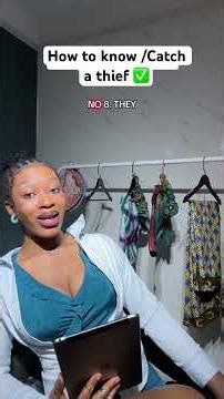 This is How to know/catch a thief #theif