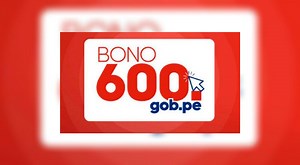 Bono 600 soles: consulta si eres beneficiario del subsidio