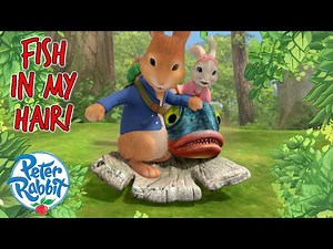 @OfficialPeterRabbit - Fish in My Hair! | Full Episode | Cartoons for Kids - Videos For Kids