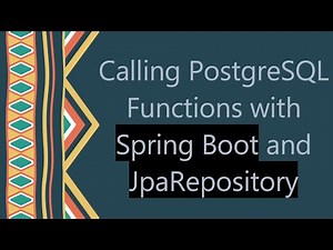Calling PostgreSQL Functions with Spring Boot and JpaRepository