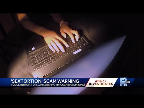 Police, BBB warn of 'sextortion' email scam sweeping through email inboxes