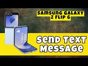 How to Send Text Message Samsung Galaxy Z Flip 6