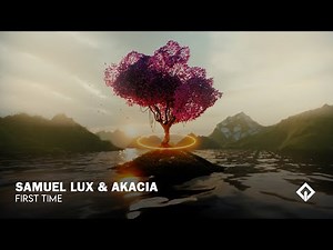 Samuel Lux & Akacia - First Time | RioX Release