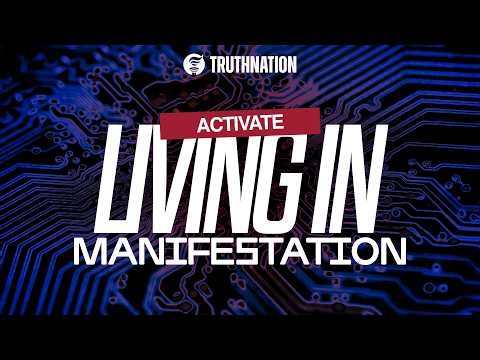 Living In Manifestation | Activate | TruthNation Orlando | April 19, 2026