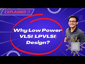 Why Low Power VLSI (LPVLSI) Design ? | VLSI Excellence 🔥